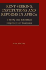 Rent-Seeking, Institutions and Reforms in Africa