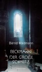 Beckmann: Der große Schmerz