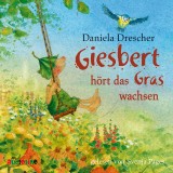 Giesbert hört das Gras wachsen