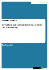 Bewertung der Mainzer Republik aus Sicht der Bevölkerung
