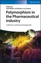 Polymorphism in the Pharmaceutical Industry
