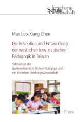 Die Rezeption und Entwicklung der westlichen bzw. deutschen Pädagogik in Taiwan
