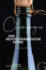 Champagner - Eine deutsch-französische Affäre