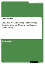 Die Krise der Darstellung. Untersuchung der unheimlichen Wirkung von Clemens J. Setz' 