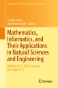 Mathematics, Informatics, and Their Applications in Natural Sciences and Engineering