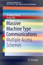 Massive Machine Type Communications