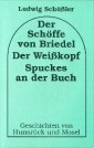 Der Schöffe von Briedel /Der Weisskopf /Spuckes an der Buch