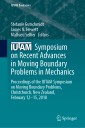 IUTAM Symposium on Recent Advances in Moving Boundary Problems in Mechanics