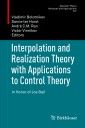Interpolation and Realization Theory with Applications to Control Theory