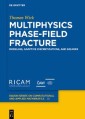 Multiphysics Phase-Field Fracture