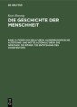 Frühe Hochkulturen. Außereuropäische Altertums- und Mittelalterkulturen. Die Griechen. Die Römer. Die Entstehung des Christentums