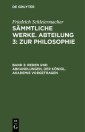 Friedrich Schleiermacher: Sämmtliche Werke. Abteilung 3: Zur Philosophie / Reden und Abhandlungen, der Königl. Akademie vorgetragen