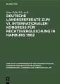 Deutsche Landesreferate zum VI. Internationalen Kongreß für Rechtsvergleichung in Hamburg 1962