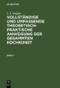 L. F. Jungius: Vollständige und umfassende theoretisch-praktische... / L. F. Jungius: Vollständige und umfassende theoretisch-praktische.... Band 2