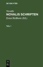 Novalis: Novalis Schriften. Teil 1