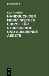 Handbuch der medizinischen Chemie für studierende und ausübende Aerzte