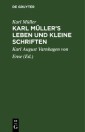 Karl Müller's Leben und kleine Schriften