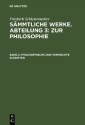Friedrich Schleiermacher: Sämmtliche Werke. Abteilung 3: Zur Philosophie / Philosophische und vermischte Schriften