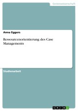 Ressourcenorientierung des Case Managements