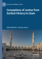 Conceptions of Justice from Earliest History to Islam