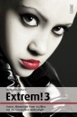 Extrem! 3 - In neuer Ausstattung