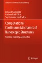 Computational Continuum Mechanics of Nanoscopic Structures