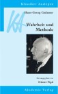 Hans-Georg Gadamer: Wahrheit und Methode