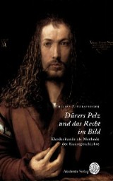 Dürers Pelz und das Recht im Bild
