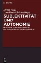 Subjektivität und Autonomie