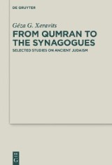 From Qumran to the Synagogues