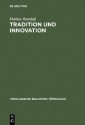 Tradition und Innovation
