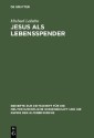 Jesus als Lebensspender