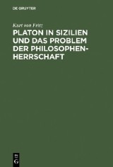 Platon in Sizilien und das Problem der Philosophenherrschaft