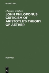 John Philoponus' Criticism of Aristotle's Theory of Aether