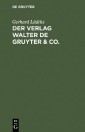 Der Verlag Walter de Gruyter & Co.