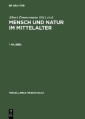 Mensch und Natur im Mittelalter. 1. Halbbd