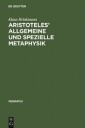 Aristoteles' allgemeine und spezielle Metaphysik