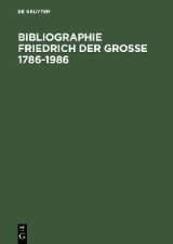 Bibliographie Friedrich der Grosse 1786-1986