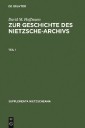 Zur Geschichte des Nietzsche-Archivs