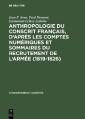 Anthropologie du conscrit français, d'après les comptes numériques et sommaires du recrutement de l'armée (1819-1826)