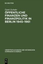 Öffentliche Finanzen und Finanzpolitik in Berlin 1945-1961