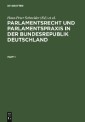 Parlamentsrecht und Parlamentspraxis in der Bundesrepublik Deutschland