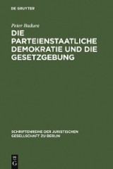 Die parteienstaatliche Demokratie und die Gesetzgebung