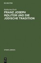 Franz Joseph Molitor und die jüdische Tradition