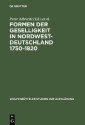 Formen der Geselligkeit in Nordwestdeutschland 1750-1820