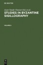 Studies in Byzantine Sigillography. Volume 9