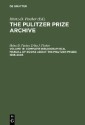 The Pulitzer Prize Archive. Documentation / Complete Bibliographical Manual of Books about the Pulitzer Prizes 1935-2003