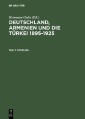 Deutschland, Armenien und die Türkei 1895-1925 / Katalog