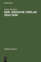 Der Jüdische Verlag 1902-1938