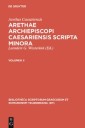 Arethae archiepiscopi Caesariensis scripta minora